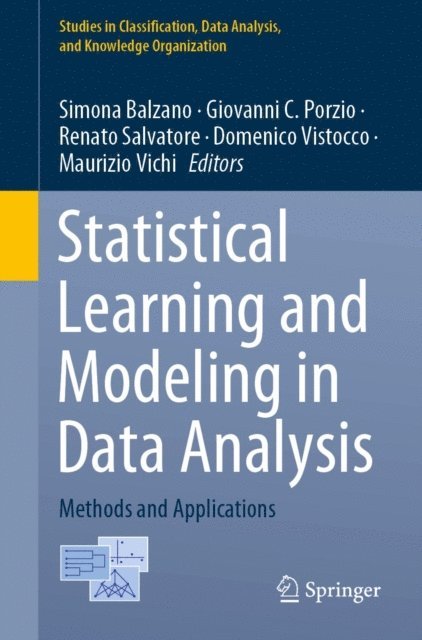Maurizio Vichi, Domenico Vistocco, Renato Salvatore, Giovanni C. Porzio, Simona Balzano - Statistical Learning and Modeling in Data Analysis, E-bok