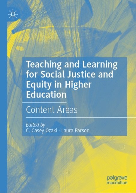 Laura Parson, C. Casey Ozaki - Teaching and Learning for Social Justice and Equity in Higher Education, E-bok