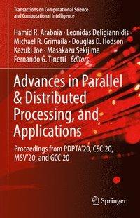 Advances in Parallel & Distributed Processing, and Applications