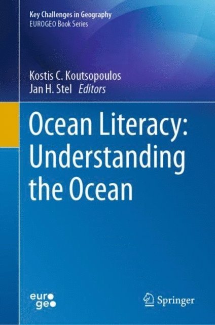 Jan H. Stel, Kostis C. Koutsopoulos - Ocean Literacy: Understanding the Ocean, E-bok