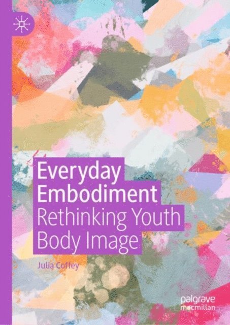 Julia Coffey - Everyday Embodiment, E-bok