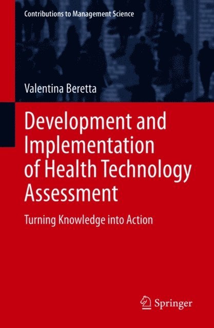 Valentina Beretta - Development and Implementation of Health Technology Assessment, E-bok