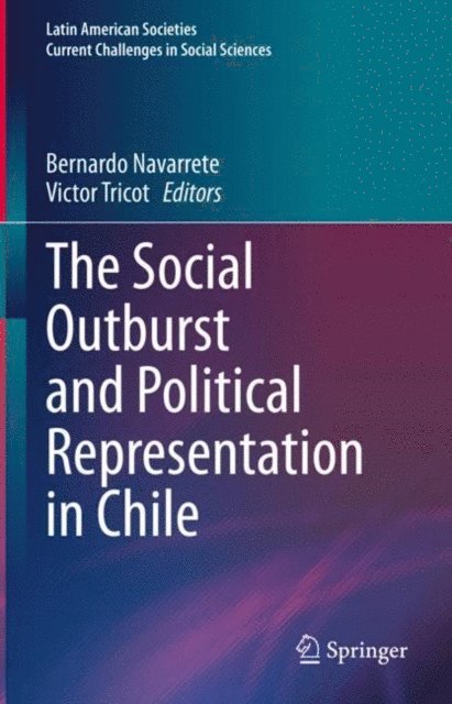 Victor Tricot, Bernardo Navarrete - Social Outburst and Political Representation in Chile, E-bok