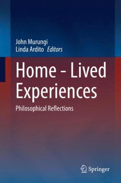 Linda Ardito, John Murungi - Home - Lived Experiences, E-bok