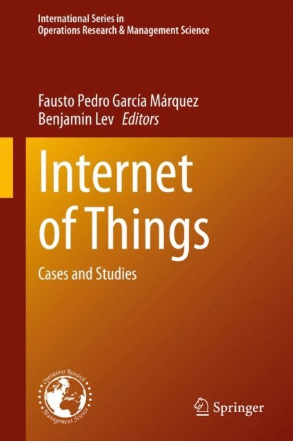 Benjamin Lev, Fausto Pedro Garcia Marquez - Internet of Things, E-bok