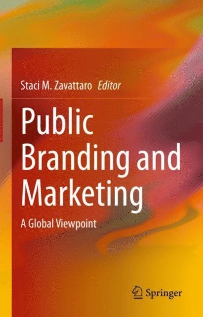 Staci M. Zavattaro - Public Branding and Marketing, E-bok