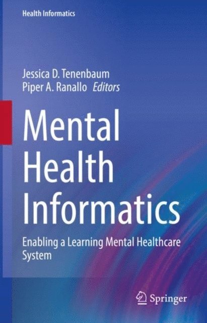 Piper A. Ranallo, Jessica D. Tenenbaum - Mental Health Informatics, E-bok