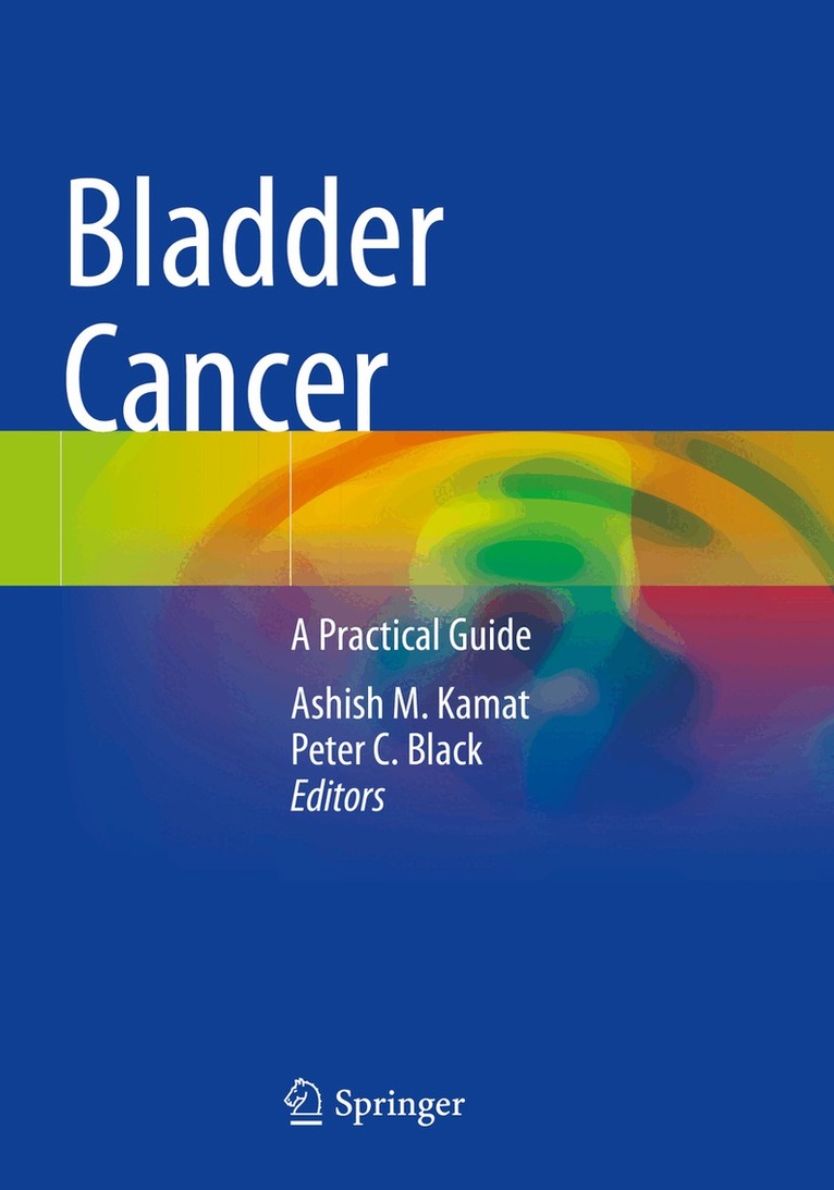 Ashish M. Kamat, Peter C. Black - Bladder Cancer, Häftad
