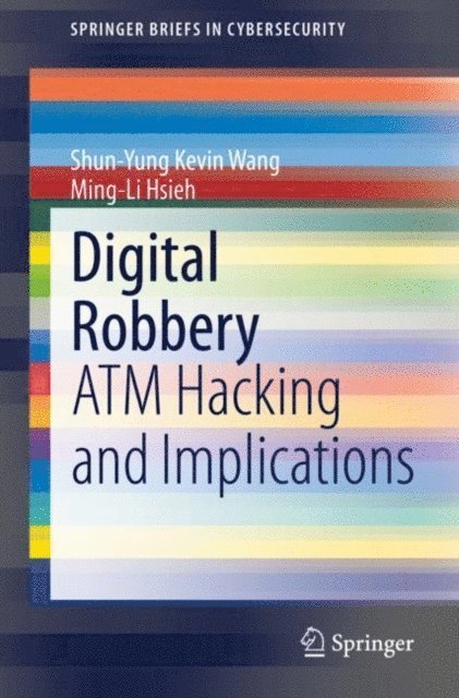 Ming-Li Hsieh, Shun-Yung Kevin Wang - Digital Robbery, E-bok