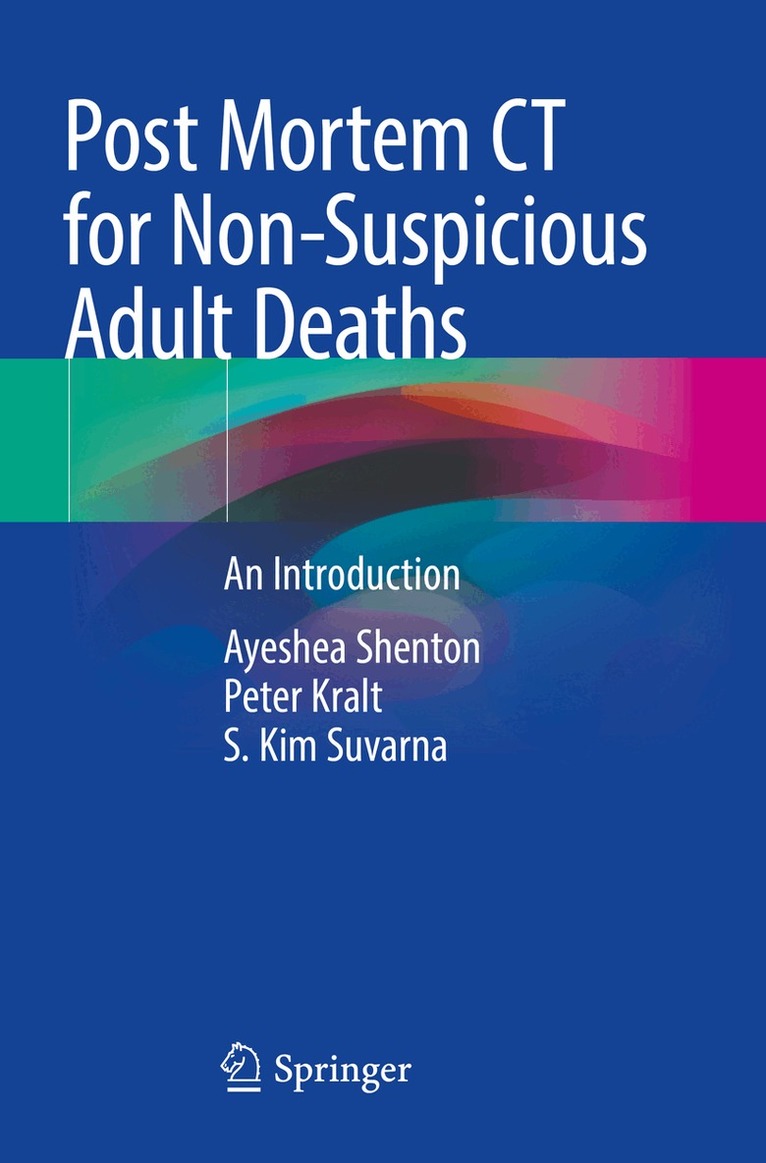 Ayeshea Shenton, Peter Kralt, S. Kim Suvarna - Post Mortem CT for Non-Suspicious Adult Deaths, Häftad. Tillgänglighet: Lägg i varukorg