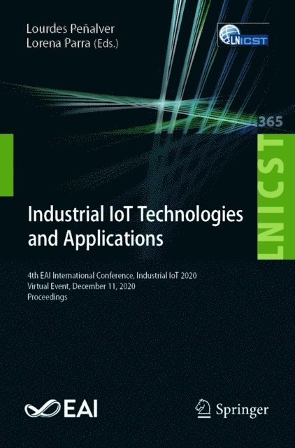 Lorena Parra, Lourdes Penalver - Industrial IoT Technologies and Applications, E-bok