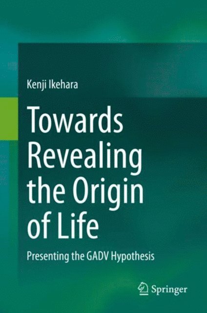 Kenji Ikehara - Towards Revealing the Origin of Life, E-bok