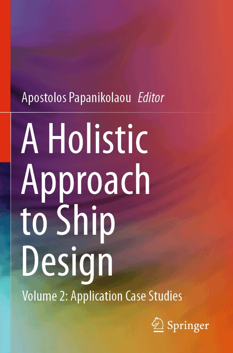 Apostolos Papanikolaou - Holistic Approach to Ship Design, Häftad