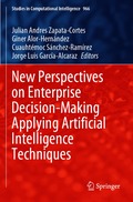 New Perspectives on Enterprise Decision-Making Applying Artificial Intelligence Techniques