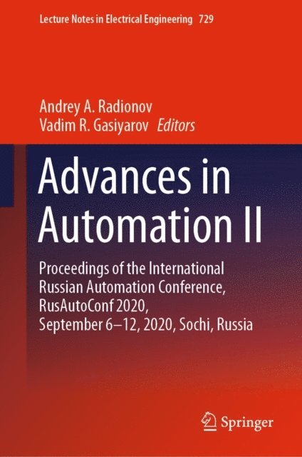 Vadim R. Gasiyarov, Andrey A. Radionov - Advances in Automation II, E-bok