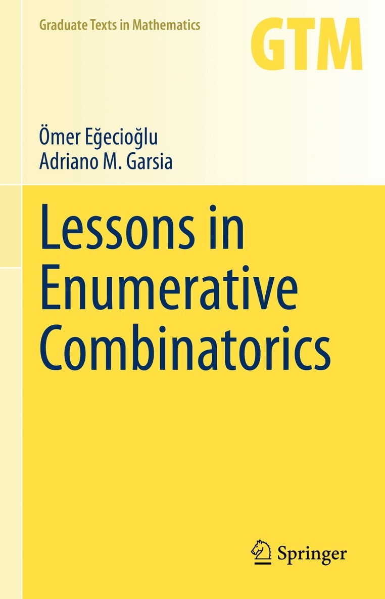 Ömer Eğecioğlu, Adriano M. Garsia - Lessons in Enumerative Combinatorics, Inbunden