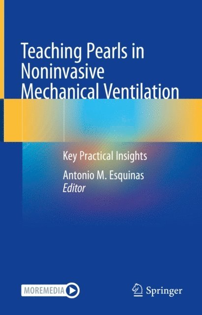 Antonio M. Esquinas - Teaching Pearls in Noninvasive Mechanical Ventilation, E-bok