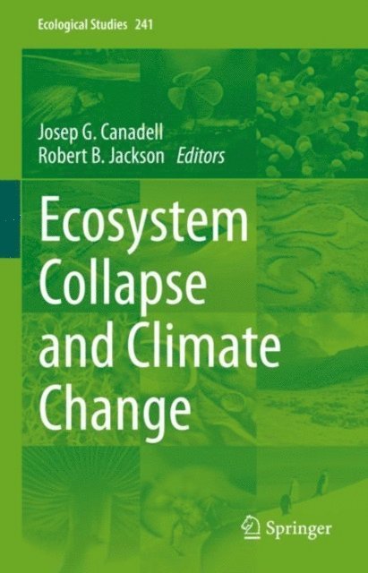 Robert B. Jackson, Josep G. Canadell - Ecosystem Collapse and Climate Change, E-bok