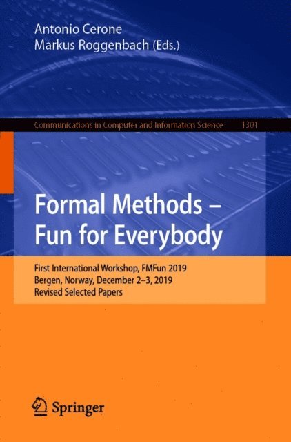 Markus Roggenbach, Antonio Cerone - Formal Methods - Fun for Everybody, E-bok