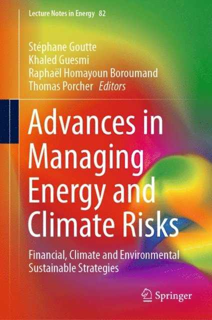 Thomas Porcher, Raphael Homayoun Boroumand, Khaled Guesmi, Stephane Goutte - Advances in Managing Energy and Climate Risks, E-bok