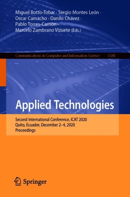 Marcelo Zambrano Vizuete, Pablo Torres-Carrion, Danilo Chavez, Oscar Camacho, Sergio Montes Leon, Miguel Botto-Tobar - Applied Technologies, E-bok