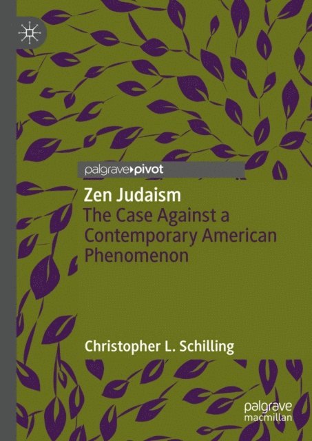 Christopher L. Schilling - Zen Judaism, E-bok