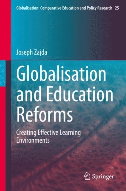 Joseph Zajda - Globalisation and Education Reforms, E-bok