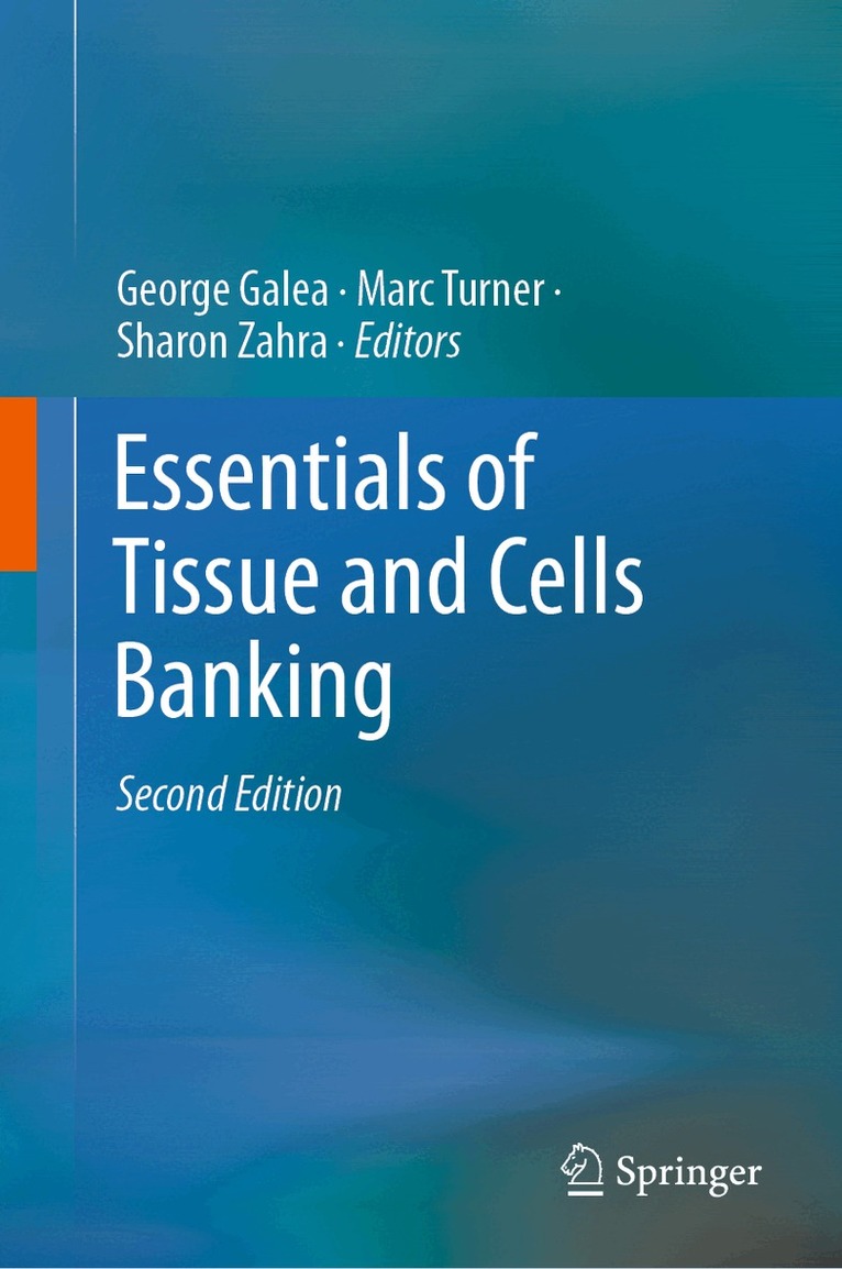 George Galea, Marc Turner, Sharon Zahra - Essentials of Tissue and Cells Banking, Inbunden