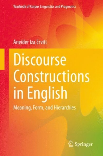 Aneider Iza Erviti - Discourse Constructions in English, E-bok