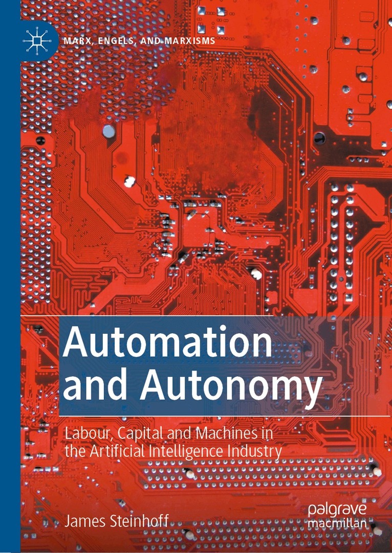 James Steinhoff - Automation and Autonomy, Inbunden