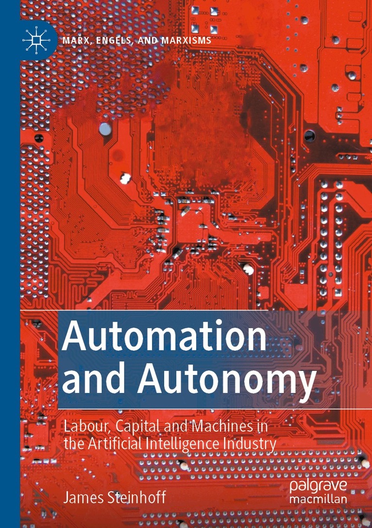 James Steinhoff - Automation and Autonomy, Häftad