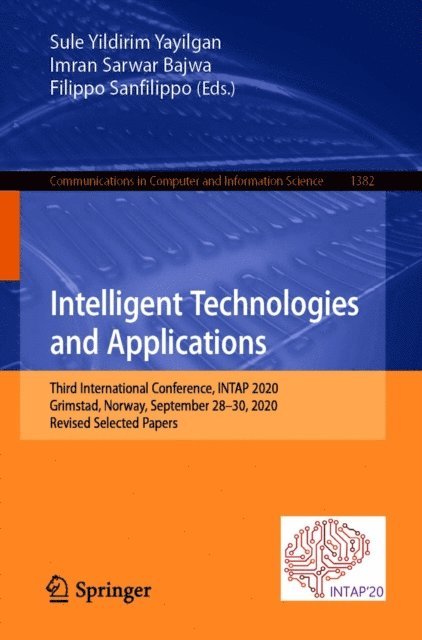 Filippo Sanfilippo, Imran Sarwar Bajwa, Sule Yildirim Yayilgan - Intelligent Technologies and Applications, E-bok