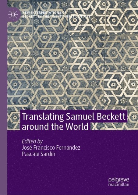 Pascale Sardin, Jose Francisco Fernandez - Translating Samuel Beckett around the World, E-bok