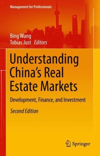 Tobias Just, Bing Wang - Understanding China's Real Estate Markets, E-bok
