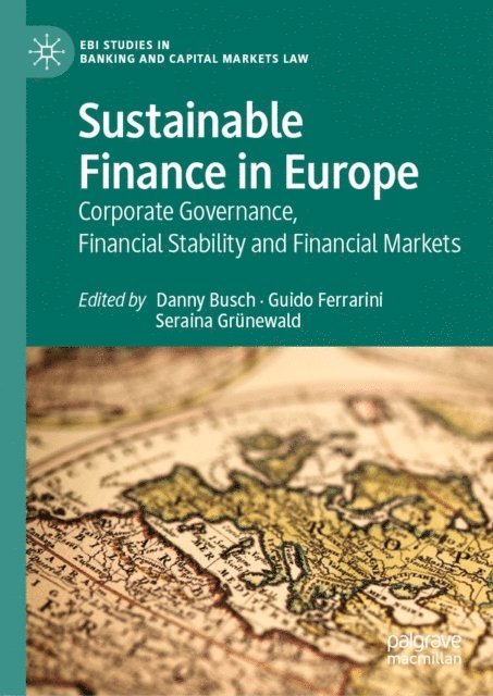 Seraina Grunewald, Guido Ferrarini, Danny Busch - Sustainable Finance in Europe, E-bok