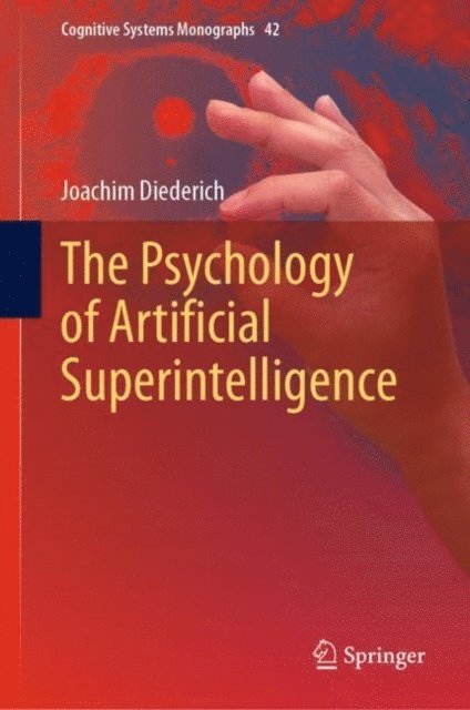 Joachim Diederich - Psychology of Artificial Superintelligence, E-bok