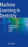 Machine Learning in Dentistry