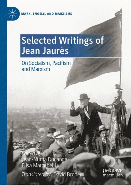 Elisa Marcobelli, Jean-Numa Ducange - Selected Writings of Jean Jaures, E-bok