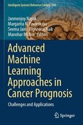 Advanced Machine Learning Approaches in Cancer Prognosis