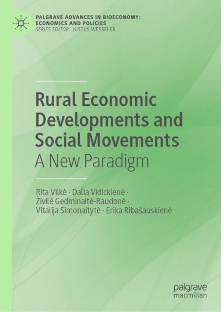 Erika Ribasauskiene, Vitalija Simonaityte, Zivile Gedminaite-Raudone, Dalia Vidickiene, Rita Vilke - Rural Economic Developments and Social Movements, E-bok