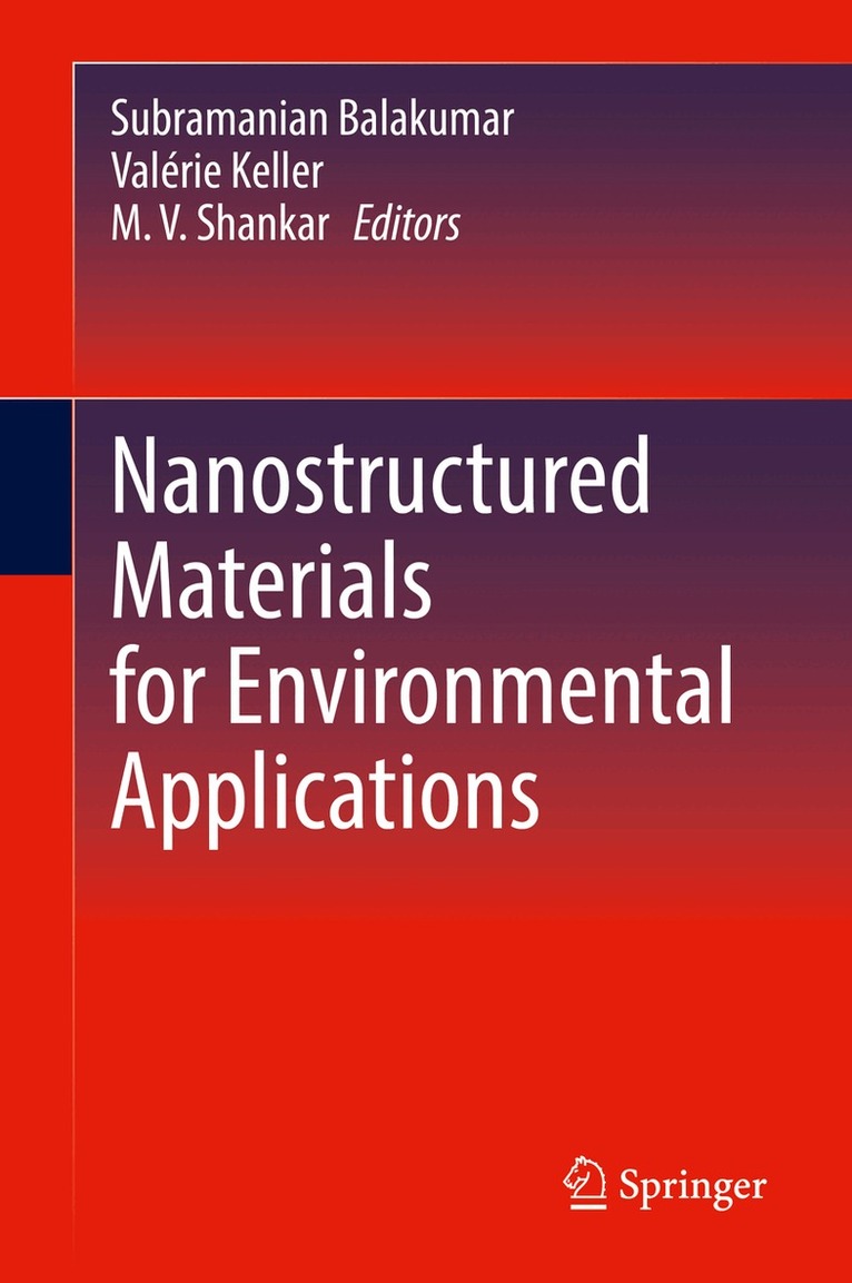 Subramanian Balakumar, Valérie Keller, M.V. Shankar - Nanostructured Materials for Environmental Applications, Inbunden