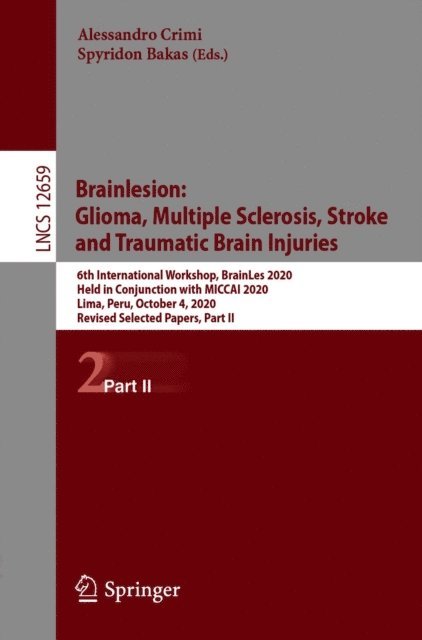 Spyridon Bakas, Alessandro Crimi - Brainlesion: Glioma, Multiple Sclerosis, Stroke and Traumatic Brain Injuries, E-bok
