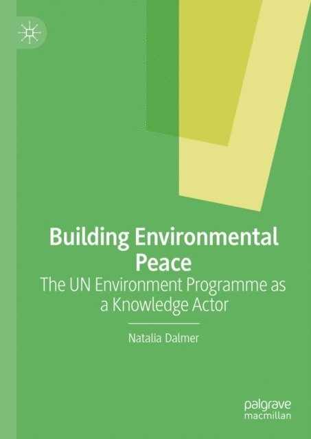 Natalia Dalmer - Building Environmental Peace, E-bok