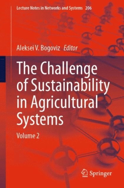 Aleksei V. Bogoviz - Challenge of Sustainability in Agricultural Systems, E-bok