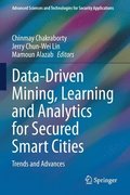 Data-Driven Mining, Learning and Analytics for Secured Smart Cities