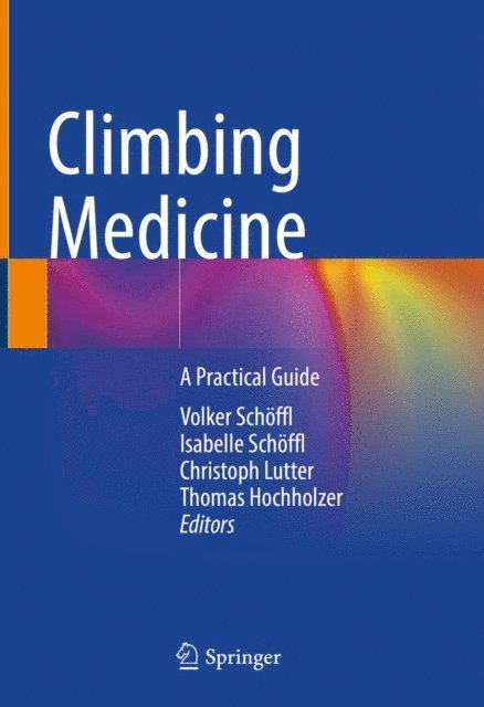 Thomas Hochholzer, Christoph Lutter, Isabelle Schoffl, Volker Schoffl - Climbing Medicine, E-bok. Tillgänglighet: Lägg i varukorg