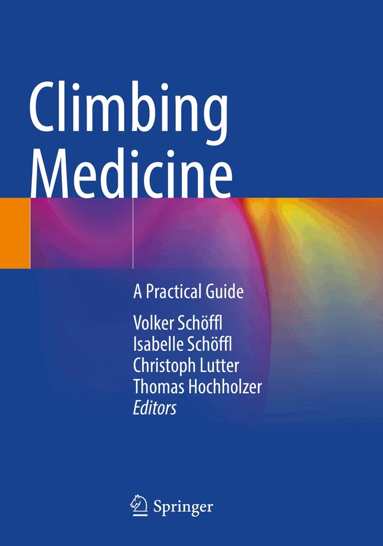 Volker Schöffl, Isabelle Schöffl, Christoph Lutter, Thomas Hochholzer - Climbing Medicine, Häftad. Tillgänglighet: Lägg i varukorg