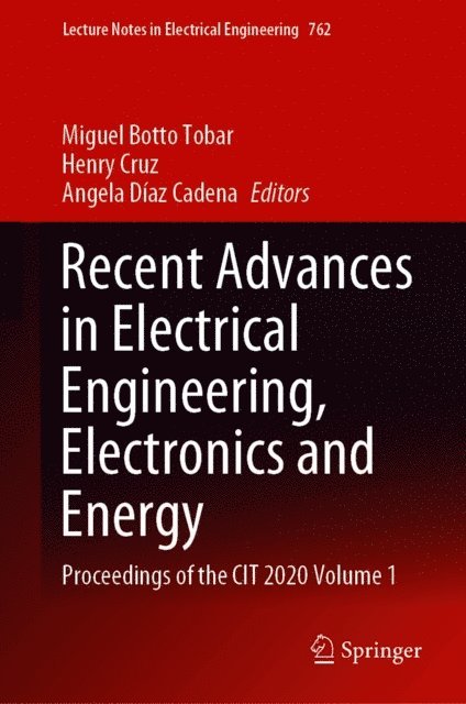 Angela Diaz Cadena, Henry Cruz, Miguel Botto Tobar - Recent Advances in Electrical Engineering, Electronics and Energy, E-bok