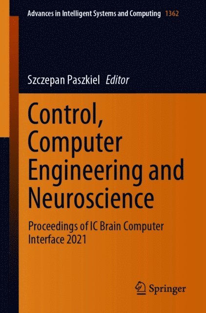 Szczepan Paszkiel - Control, Computer Engineering and Neuroscience, E-bok