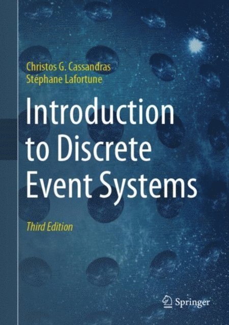 Stephane Lafortune, Christos G. Cassandras - Introduction to Discrete Event Systems, E-bok
